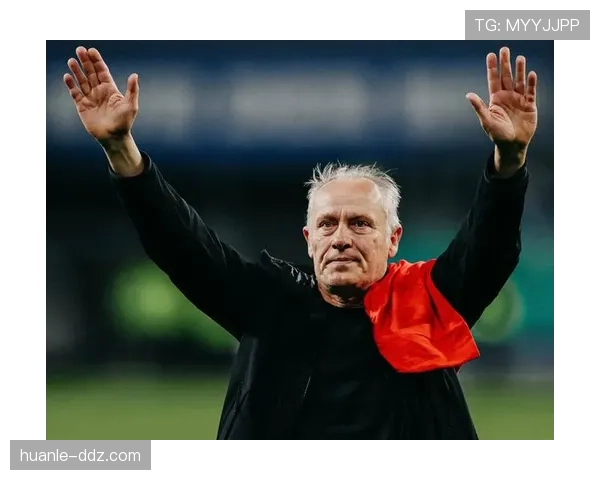 弗赖堡施特赖希长期执教 德甲稳定力量的欧战突破